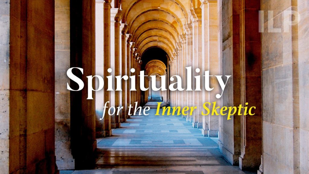 Spirituality for the Inner Skeptic