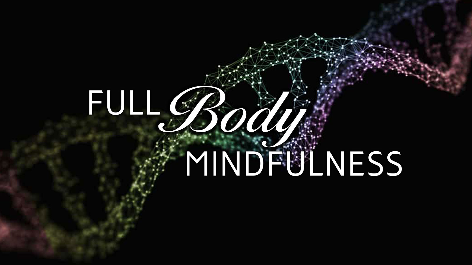 Full Body Mindfulness