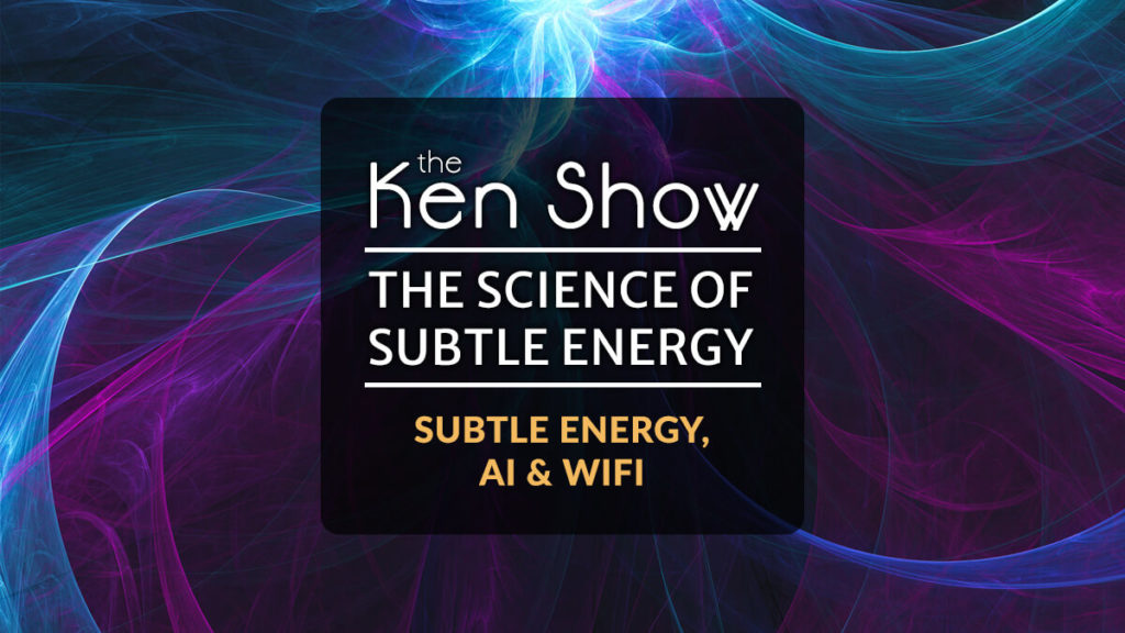Subtle Energy, Artificial Intelligence, and WiFi