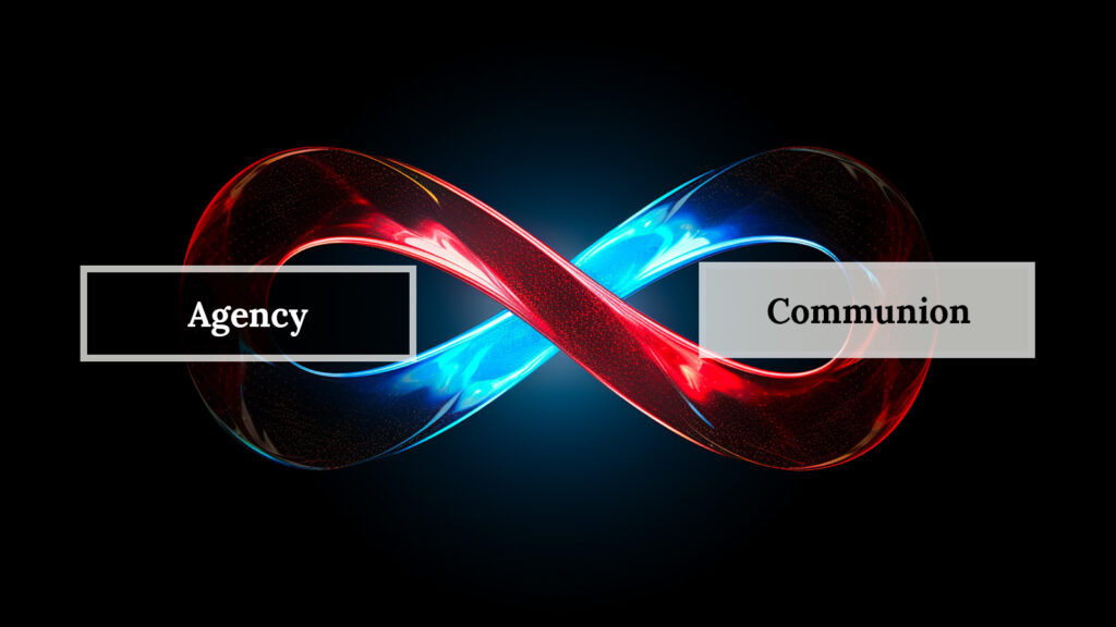 Agency and Communion