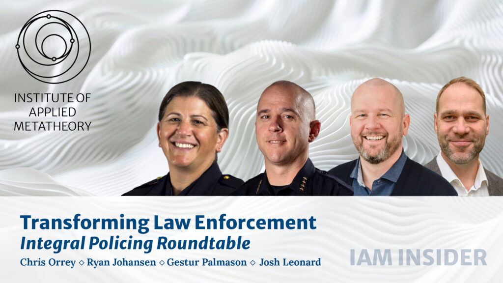Transforming Law Enforcement: Integral Policing Roundtable