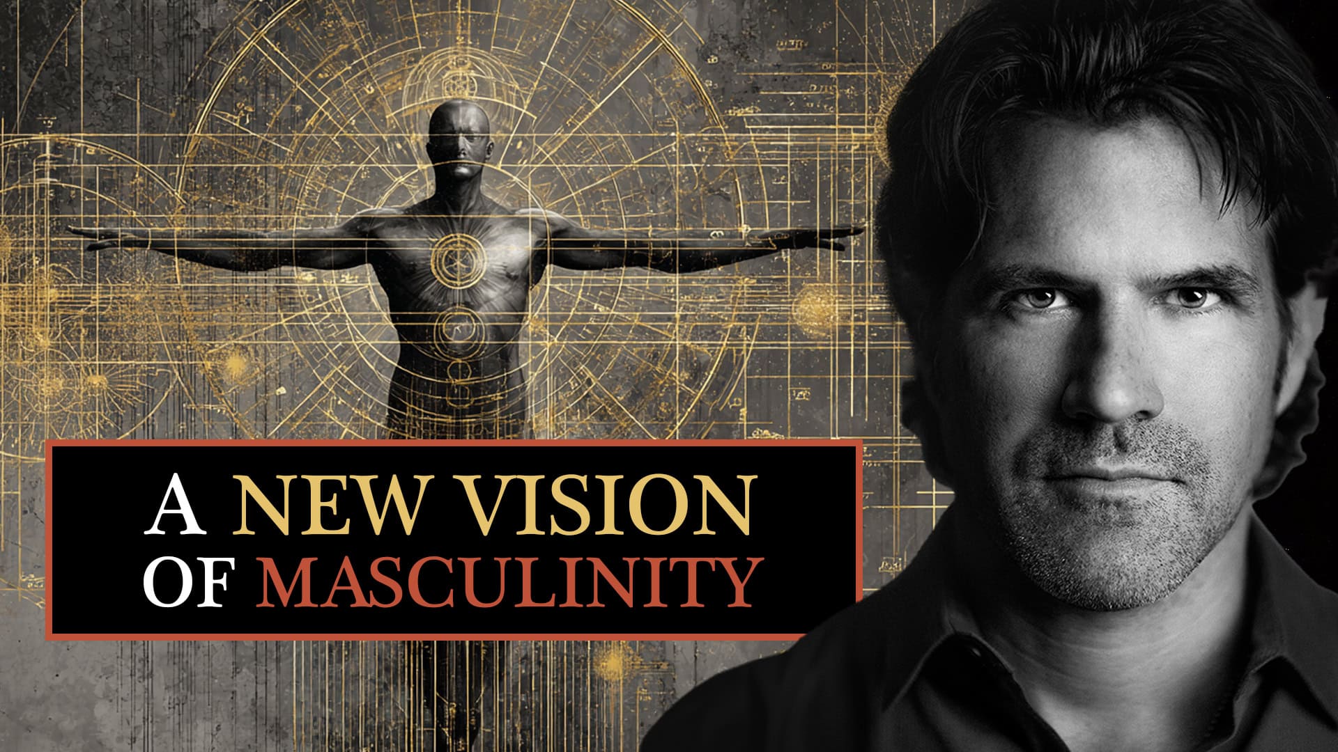 Thumbnail of Redefining the Masculine (Without Losing the Man) – Integral Life