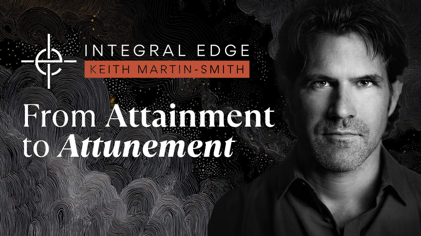 From Attainment to Attunement